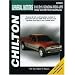 Chevrolet S10, S15, Sonoma, and Pick-ups, 1982-93 (Chilton's Total Car Care Repair Manuals)