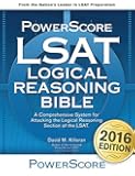 The PowerScore LSAT Logical Reasoning Bible