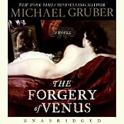The Forgery of Venus | [Michael Gruber]