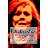 hellstorm the death of nazi germany 1944 1947