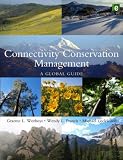 Connectivity conservation management : a global guide (with particular reference to mountain connectivity conservation)