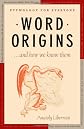 Word Origins and How We Know Them