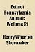 Extinct Pennsylvania Animals (Volume 2)