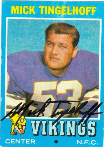 Mick Tingelhoff Autographed/Hand Signed Football Card (Minnesota Vikings) 1971 Topps #204