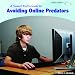A Smart Kid's Guide to Avoiding Online Predators (Kids Online)