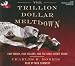 Books : The Trillion Dollar Meltdown: Easy Money, High Rollers, and the Great Credit Crash