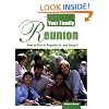 Your Family Reunion: How to Plan It, Organize It, and Enjoy It