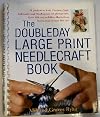 The Doubleday large print needlecraft book