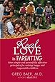 Real Love in Parenting - Nine Simple and Powerfully Effective Principles for Raising Happy and Responsible Children