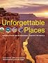 Unforgettable Places: Unique Sites and Experiences Around the World