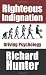 Righteous Indignation: Driving Psychology