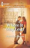 Where It May Lead (Harlequin Superromance)