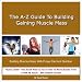The A- Z Guide to Building Gaining Muscle Mass Building Muscles Mass with Proper Diet and Nutrition