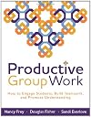Productive Group Work: How to Engage Students, Build Teamwork, and Promote Understanding