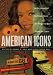 Books : American Icons [Three Volumes]: An Encyclopedia of the People, Places, and Things that Have Shaped Our Culture