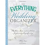 the everything wedding organizer checklists charts and worksheets for planning the perfect day