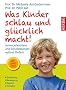 Was Kinder schlau und gl�cklich macht