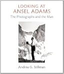 Looking at Ansel Adams: The Photograp...