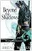 Beyond the Shadows (The Night Angel Trilogy) Beyond the Shadows (The Night Angel Trilogy)