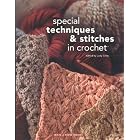 Special Techniques and Stitches in Crochet by  Multiple