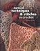 Books : Special Techniques & Stitches in Crochet