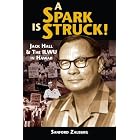 Click here to buy A Spark is Struck: Jack Hall and the Ilwu in Hawaii by Sanford Zalburg.