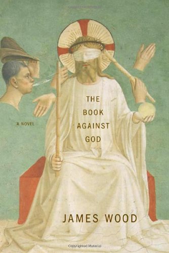 The Book Against God: A Novel