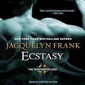 Ecstasy: The Shadowdwellers Series #1 | [Jacquelyn Frank]