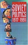 Soviet Politics 1917-1991 Mary McAuley