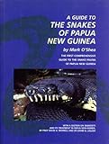 A guide to the snakes of Papua New Guinea