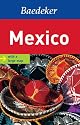Baedeker Mexico (Baedeker: Foreign Destinations)