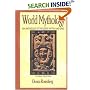 World Mythology: An Anthology of Great Myths and Epics