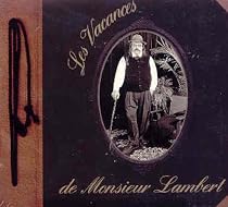Les Vacances De Monsieur Lambe