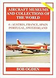 Aircraft museums and collections of the world