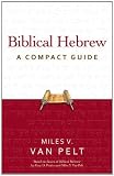 Biblical Hebrew: A Compact Guide