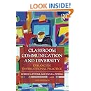 Classroom Communication and Diversity: Enhancing Instructional Practice (Routledge Communication Series)