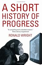 A Short History of Progress