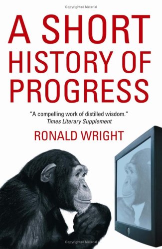 A Short History Of Progress