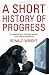 A Short History Of Progress Image