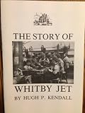 The story of Whitby jet : its workers from earliest times