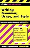 Writing: Grammar, Usage, and Style (Cliffs Quick Review)