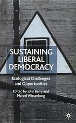 Sustaining Liberal Democracy: Ecological Challenges and Opportunities