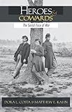 Heroes & cowards : the social face of war