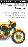 Zen and Now: On the Trail of Robert Pirsig and the Art of Motorcycle Maintenance