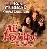 Ai! Pedrito!: When Intelligence Goes Wrong