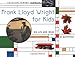 Frank Lloyd Wright for Kids: His Life and Ideas, 21 Activites (For Kids series) by Kathleen Thorne-Thomsen