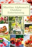 Martine Alphonse's Outdoor Entertaining