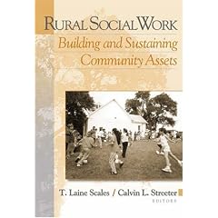 Rural Social Work: Building and Sustaining Community Assests