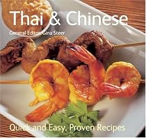 Thai and Chinese (Quick and Easy, Proven Recipes) (Quick and Easy, Proven Recipes Series)