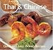 Thai and Chinese (Quick and Easy, Proven Recipes)